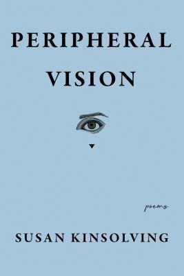 Peripheral Vision by Kinsolving, Susan