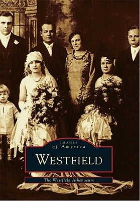 Westfield by The Westfield Athenaeum
