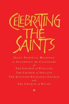 Celebrating the Saints by Atwell, Robert