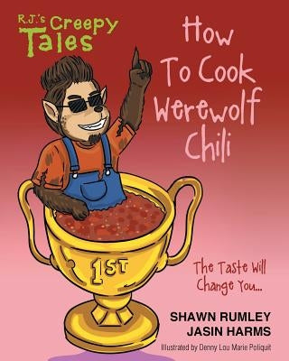 How to Cook Werewolf Chili by Rumley, Shawn
