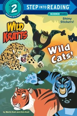 Wild Cats! (Wild Kratts) by Kratt, Chris