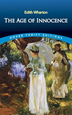 The Age of Innocence by Wharton, Edith