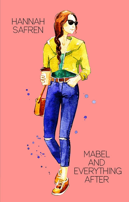 Mabel and Everything After by Safren, Hannah