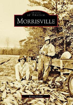 Morrisville by Dollar, Ernest