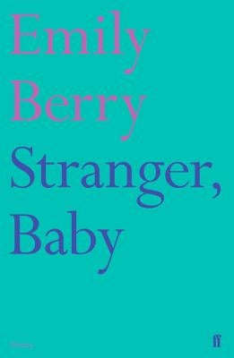 Stranger, Baby by Berry, Emily