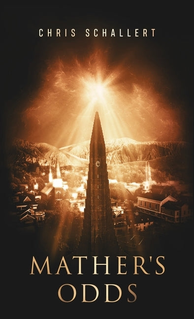 Mather's Odds by Schallert, Christopher Herbert