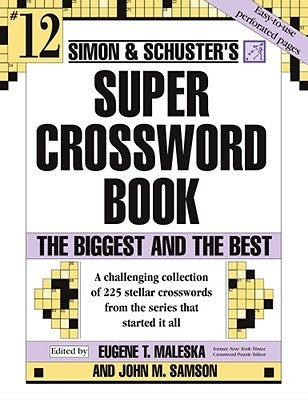 Simon and Schuster Super Crossword: The Biggest and the Best by Samson, John M.