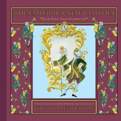 The Emperor's New Clothes by Burton, Virginia Lee