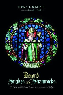Beyond Snakes and Shamrocks by Lockhart, Ross A.