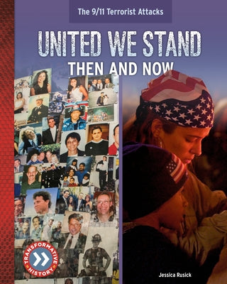 United We Stand: Then and Now by Rusick, Jessica