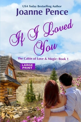 If I Loved You [Large Print] by Pence, Joanne