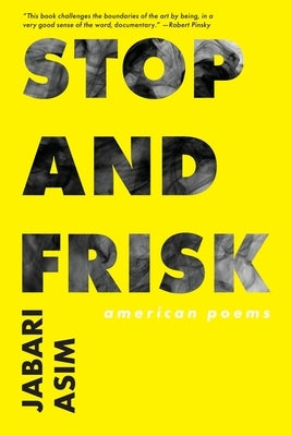 Stop and Frisk: American Poems by Jabari, Asim