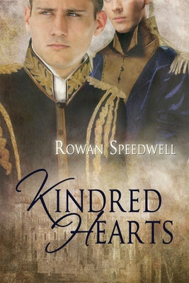 Kindred Hearts by Speedwell, Rowan