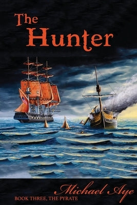 The Hunter by Aye, Michael