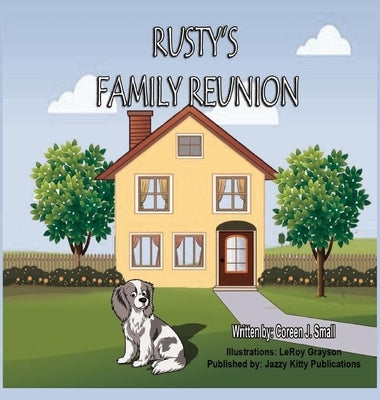 Rusty's Family Reunion by Small, Coreen J.