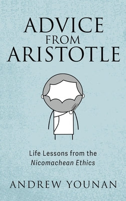 Advice from Aristotle by Younan, Andrew