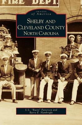 Shelby and Cleveland County, North Carolina by Patterson, U. L.
