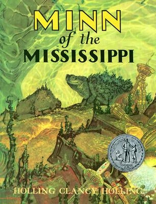 Minn of the Mississippi by Holling, Holling C.