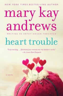 Heart Trouble: A Callahan Garrity Mystery by Andrews, Mary Kay