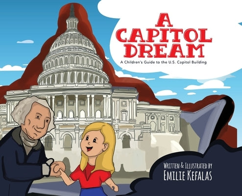 A Capitol Dream by Kefalas, Emilie