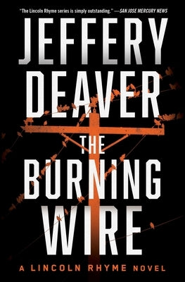 The Burning Wire, Volume 9 by Deaver, Jeffery