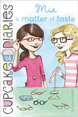 Mia: A Matter of Taste by Simon, Coco