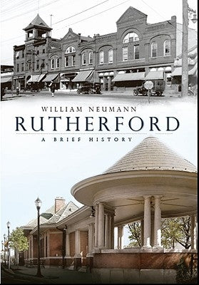 Rutherford: A Brief History by Neumann, William