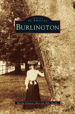 Burlington by Shea, Martha Esposito