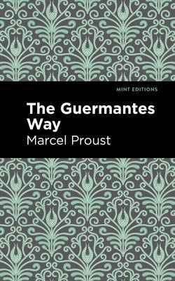 The Guermantes Way by Proust, Marcel