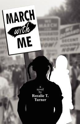 March with Me by Turner, Rosalie T.