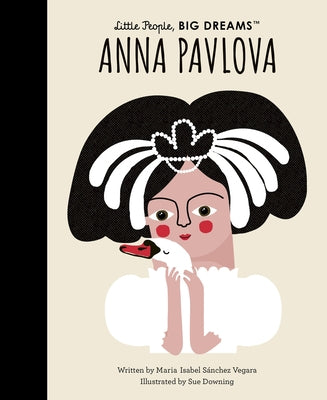 Anna Pavlova: Volume 85 by Sanchez Vegara, Maria Isabel