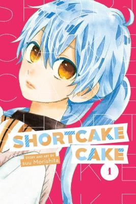 Shortcake Cake, Vol. 1, Volume 1 by Morishita, Suu