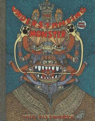 The Understanding Monster - Book Three by Ellsworth, Theo