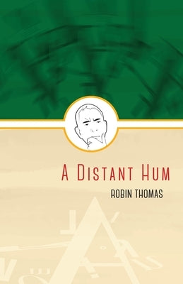 A Distant Hum by Thomas, Robin