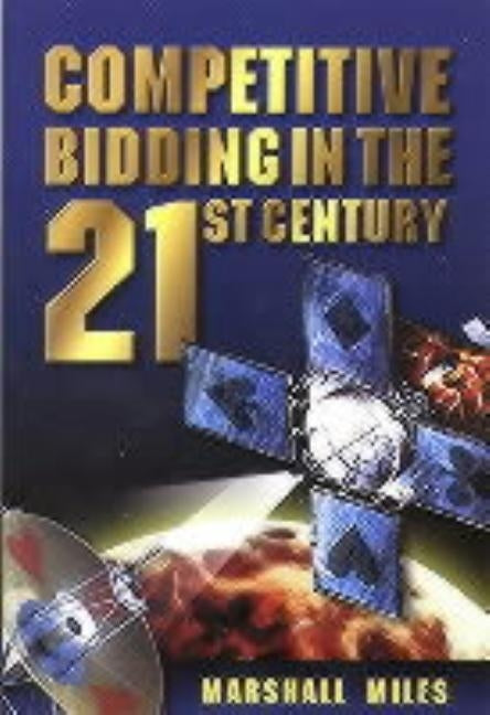 Competitive Bidding in the 21st Century by Miles, Marshall