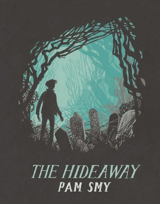 The Hideaway by Smy, Pam