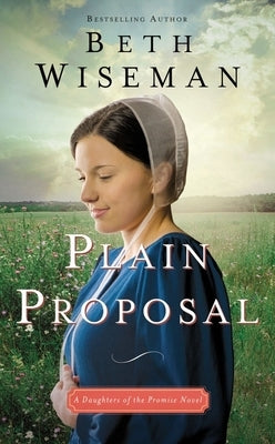 Plain Proposal by Wiseman, Beth