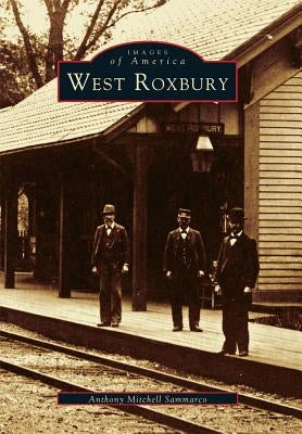 West Roxbury by Sammarco, Anthony Mitchell