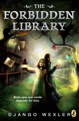 The Forbidden Library by Wexler, Django