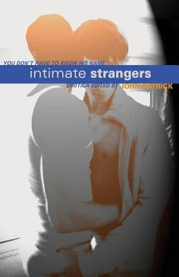 Intimate Strangers by Patrick, John