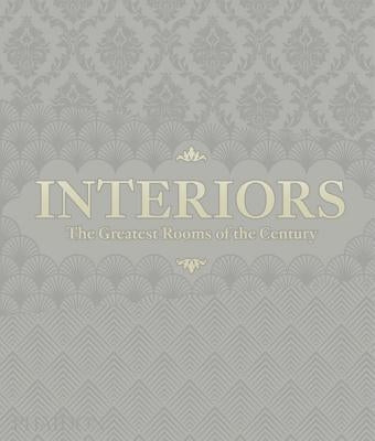 Interiors (Platinum Gray Edition): The Greatest Rooms of the Century by Phaidon Press