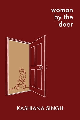 Woman by the Door by Singh, Kashiana