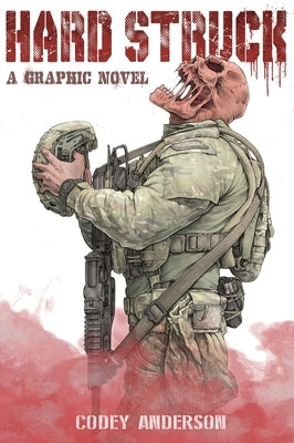 Hard Struck, A Graphic Novel by Anderson, Codey