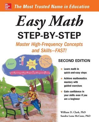 Easy Math Step-By-Step, Second Edition by Clark, William D.