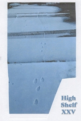 High Shelf XXV: December 2020 by High Shelf Press