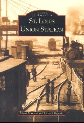 St. Louis Union Station by Montesi, Albert