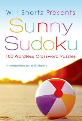 Wsp Sunny Sudoku by Shortz, Will