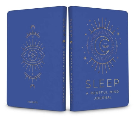 Sleep: A Restful Mind Journal: (Self Care Gifts, Mindfulness Notebook) by Insights