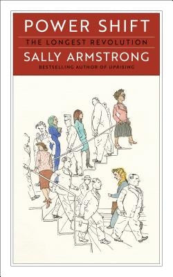 Power Shift: The Longest Revolution by Armstrong, Sally