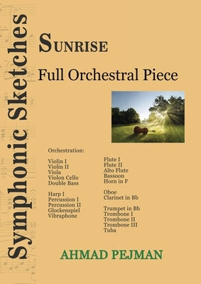 Sunrise: Full Orchestral Piece by Pejman, Ahmad